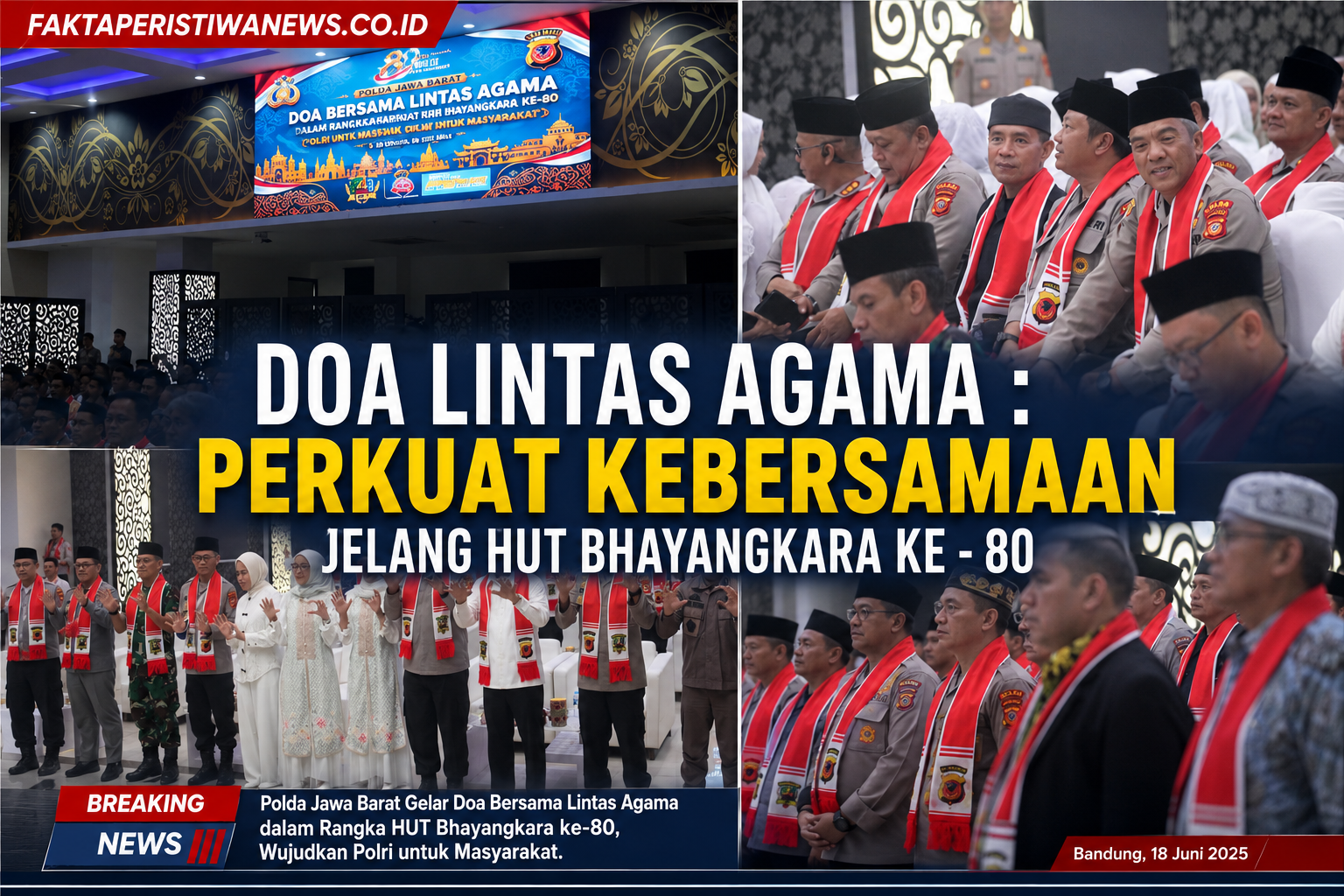 Doa Lintas Agama : Perkuat Kebersamaan Jelang HUT Bhayangkara ke - 80