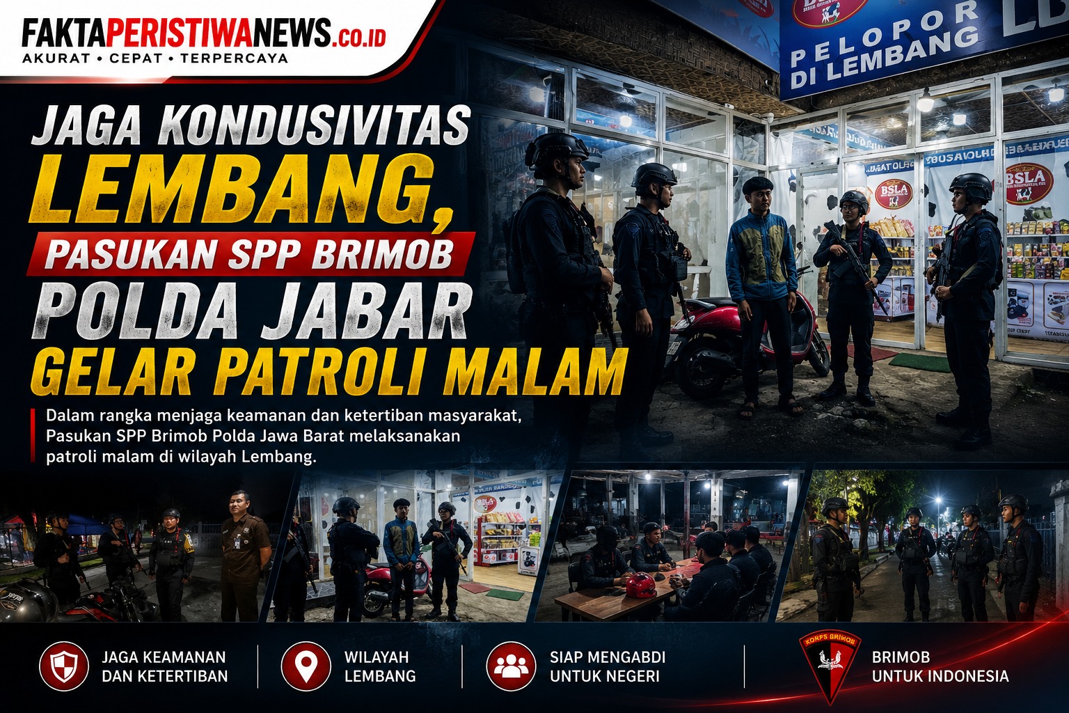 Jaga Kondusivitas Lembang, Pasukan SPP Brimob Polda Jabar Gelar Patroli Malam
