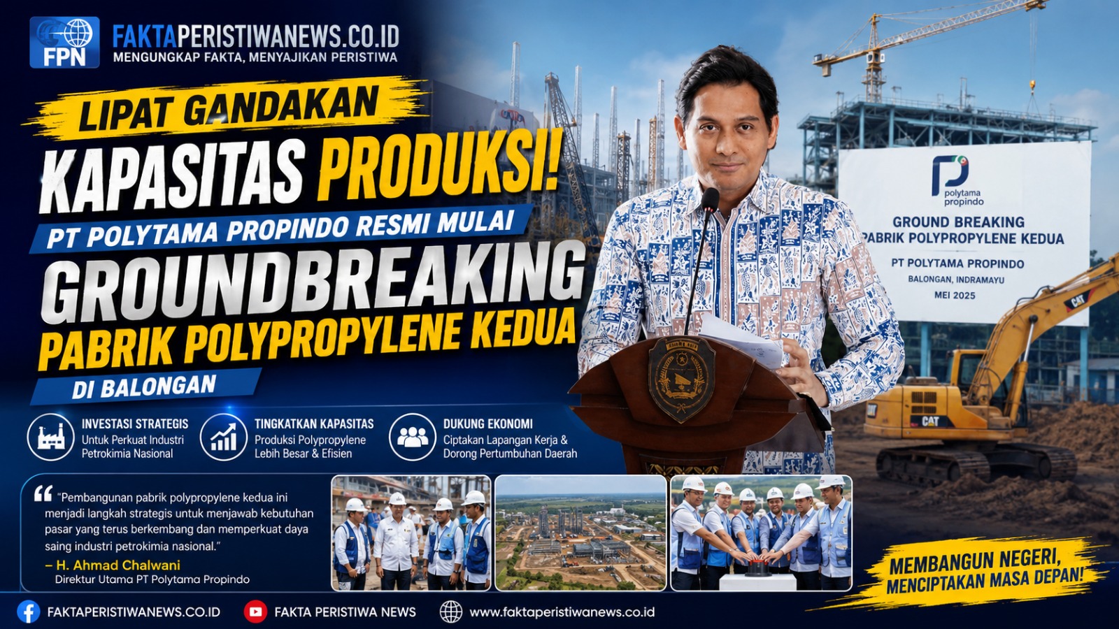 Lipat Gandakan Kapasitas Produksi, PT Polytama Propindo Resmi Mulai Groundbreaking Pabrik Polypropylene Kedua di Balongan