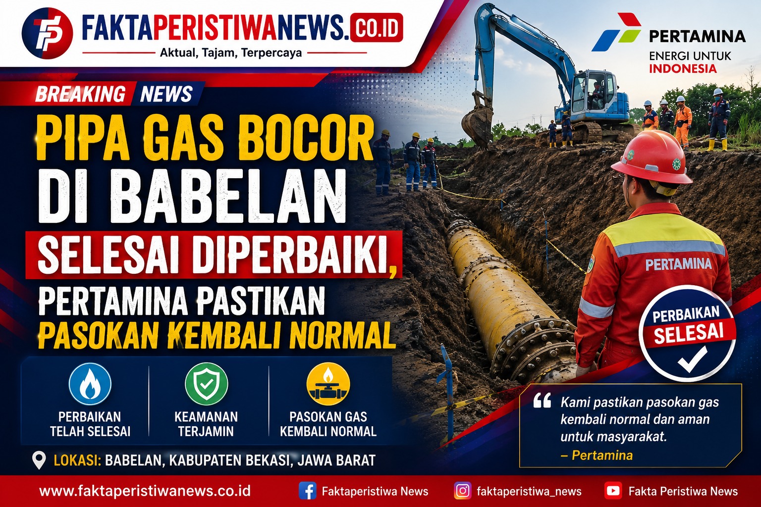 Pipa Gas Bocor di Babelan Selesai Diperbaiki, Pertamina Pastikan Pasokan Kembali Normal