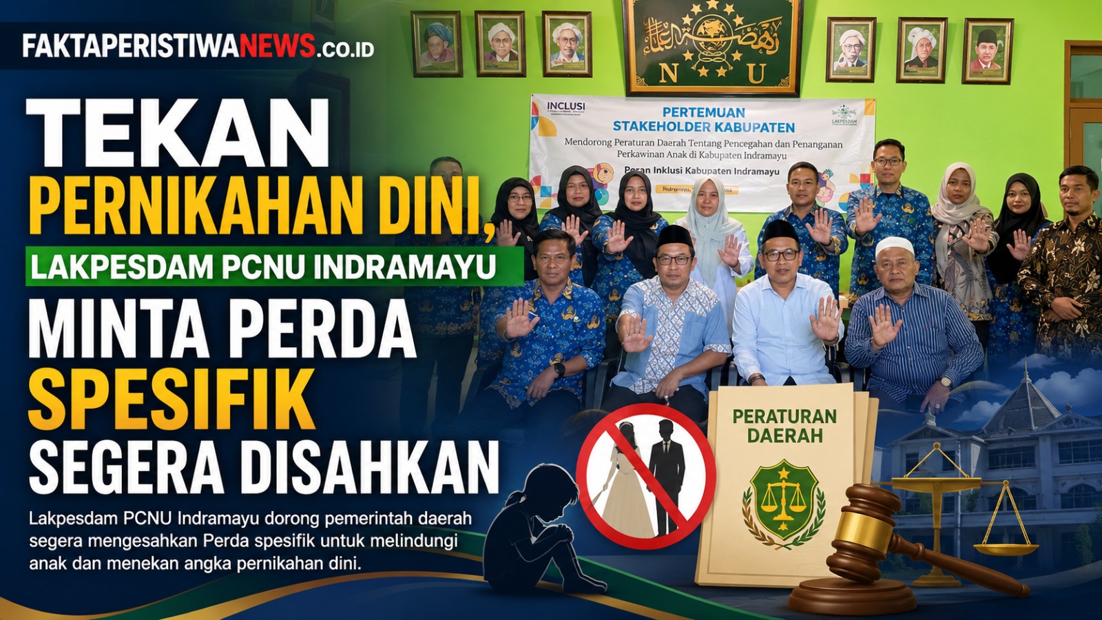 Tekan Pernikahan Dini, Lakpesdam PCNU Indramayu Minta Perda Spesifik Segera Disahkan