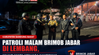 Patroli Malam Brimob Jabar di Lembang, Wujud Nyata Menjaga Kamtibmas & Kenyamanan Masyarakat
