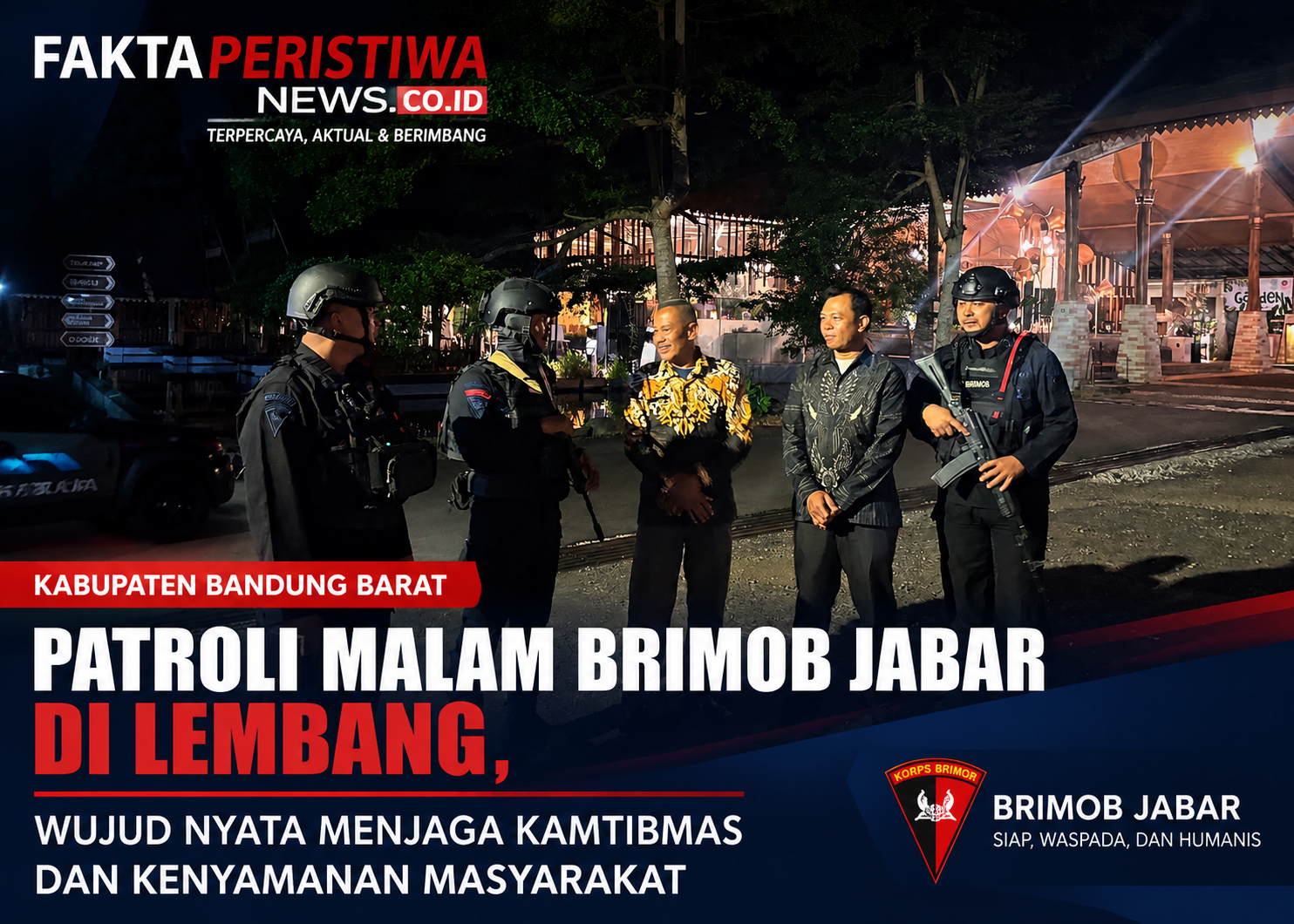 Patroli Malam Brimob Jabar di Lembang, Wujud Nyata Menjaga Kamtibmas & Kenyamanan Masyarakat Patroli Malam Brimob Jabar di Lembang, Wujud Nyata Menjaga Kamtibmas & Kenyamanan Masyarakat
