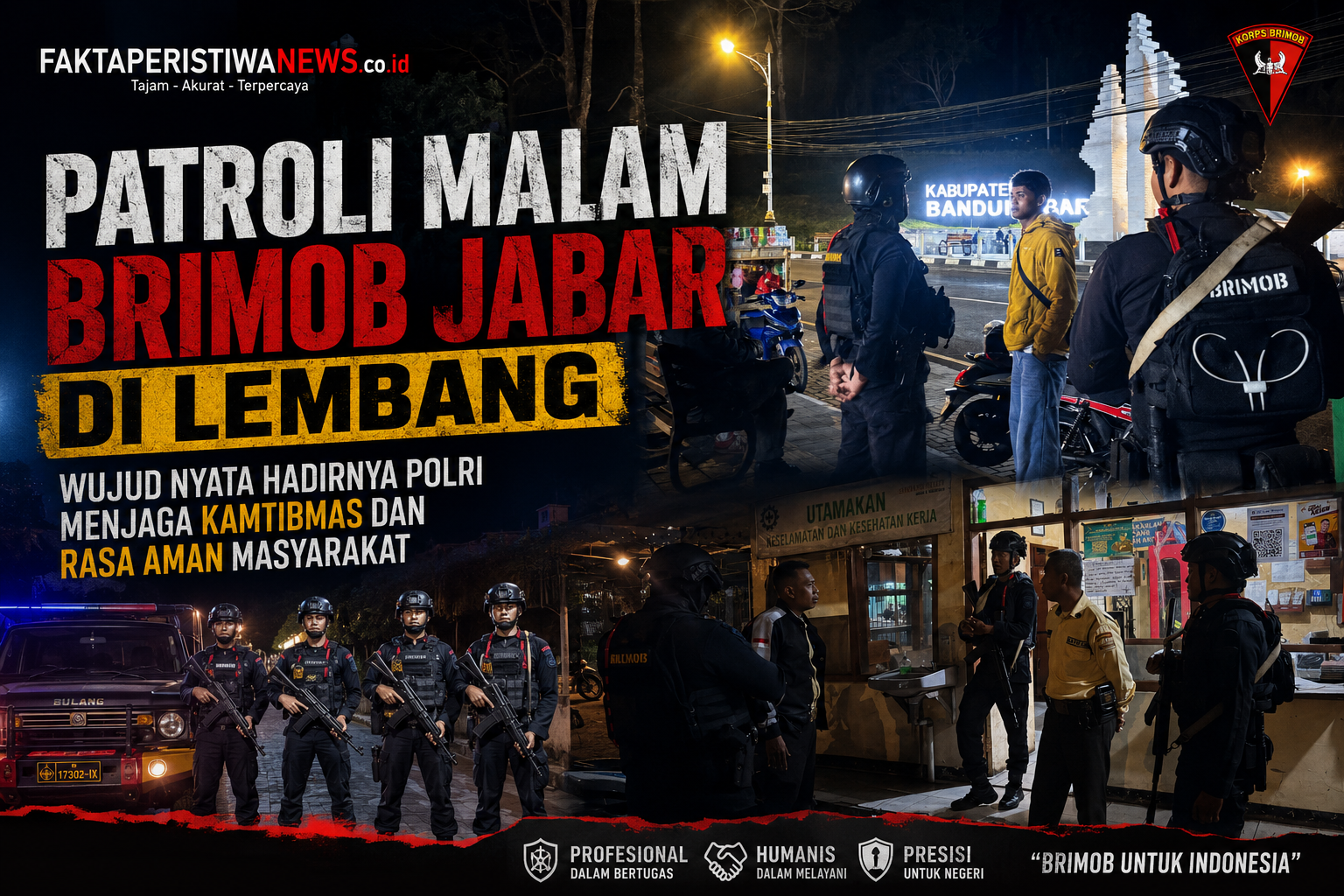 Patroli Malam Brimob Jabar di Lembang, Wujud Nyata Hadirnya Polri Menjaga Kamtibmas dan Rasa Aman Masyarakat