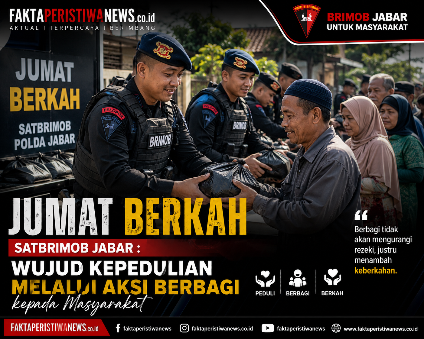 Jumat Berkah Satbrimob Jabar : Wujud Kepedulian Melalui Aksi Berbagi kepada Masyarakat Jumat Berkah Satbrimob Jabar : Wujud Kepedulian Melalui Aksi Berbagi kepada Masyarakat
