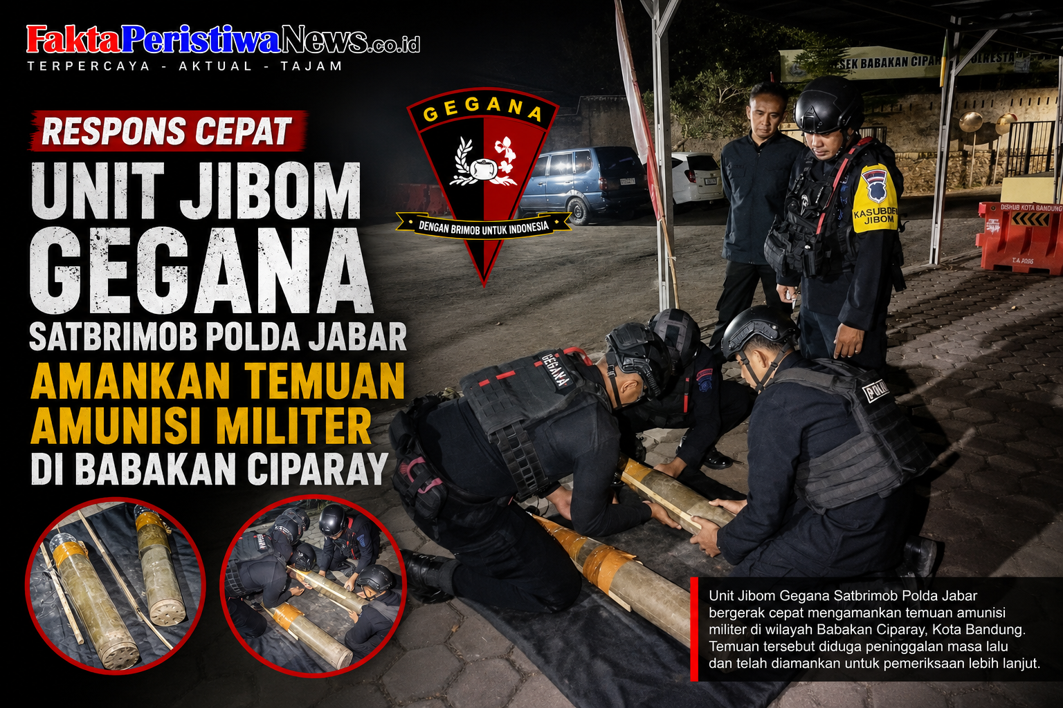 Respons Cepat Unit Jibom Gegana Satbrimob Polda Jabar Amankan Temuan Amunisi Militer di Babakan Ciparay