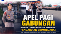 Apel Pagi Gabungan : Momentum Penguatan Semangat Pengabdian Brimob Jabar