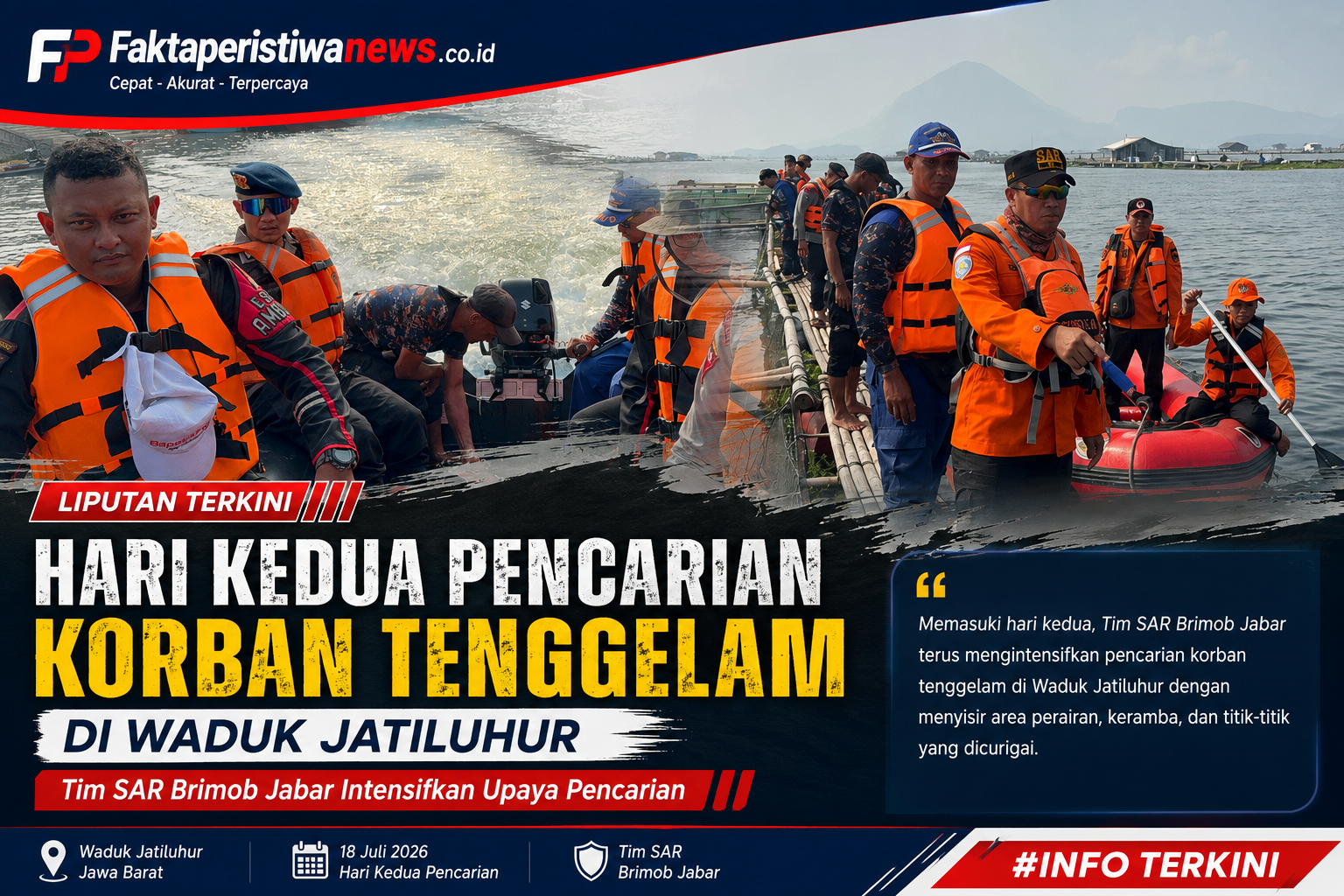 Hari Kedua Pencarian Korban Tenggelam di Waduk Jatiluhur, Tim SAR Brimob Jabar Intensifkan Upaya Pencarian Hari Kedua Pencarian Korban Tenggelam di Waduk Jatiluhur, Tim SAR Brimob Jabar Intensifkan Upaya Pencarian