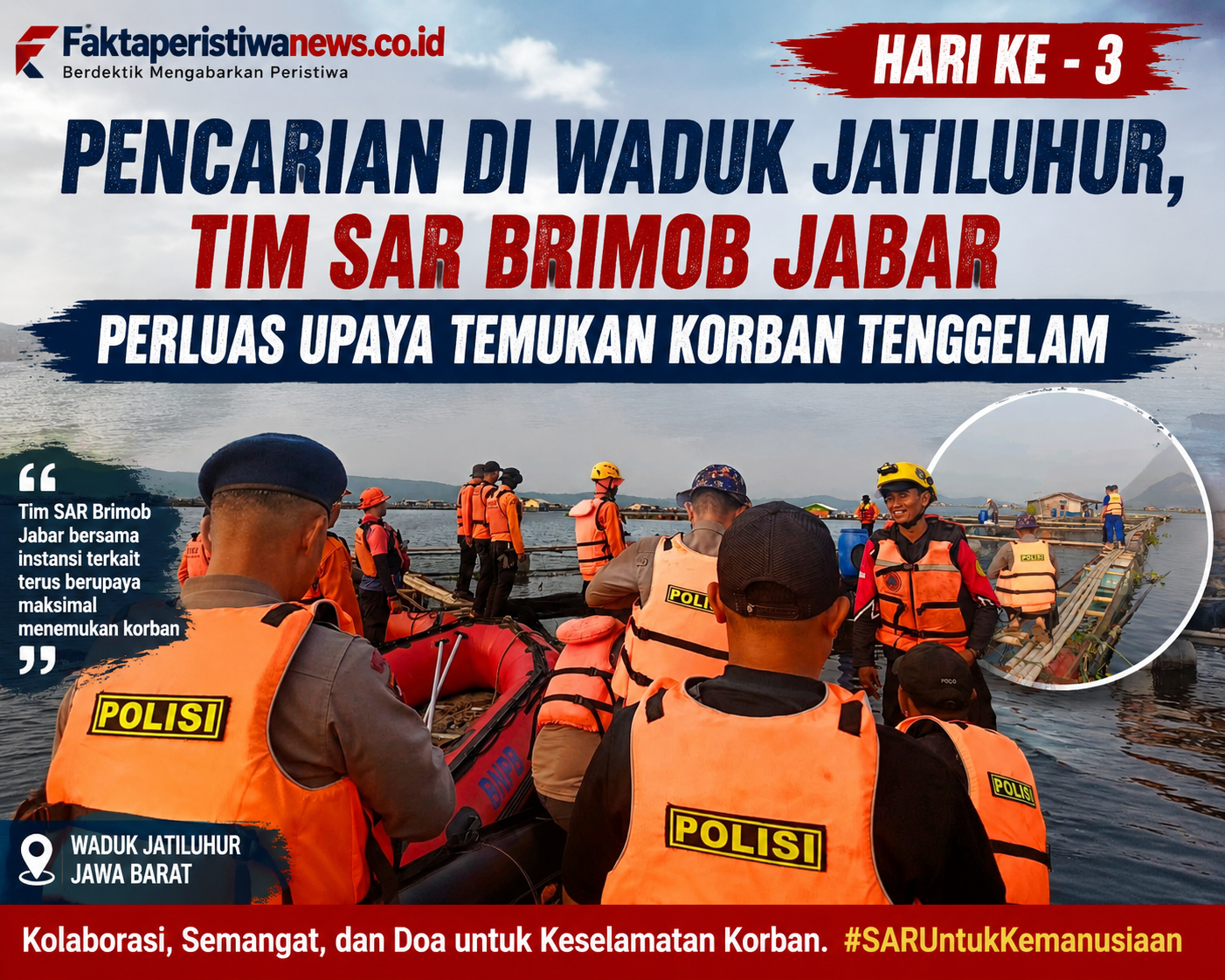 Hari Ke - 3 Pencarian di Waduk Jatiluhur, Tim SAR Brimob Jabar Perluas Upaya Temukan Korban Tenggelam Hari Ke - 3 Pencarian di Waduk Jatiluhur, Tim SAR Brimob Jabar Perluas Upaya Temukan Korban Tenggelam