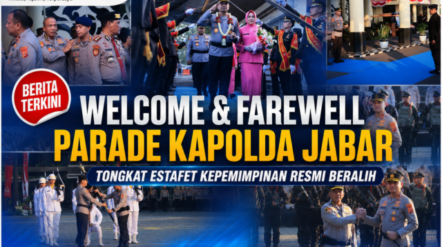 Welcome & Farewell Parade Kapolda Jabar, Tongkat Estafet Kepemimpinan Resmi Beralih
