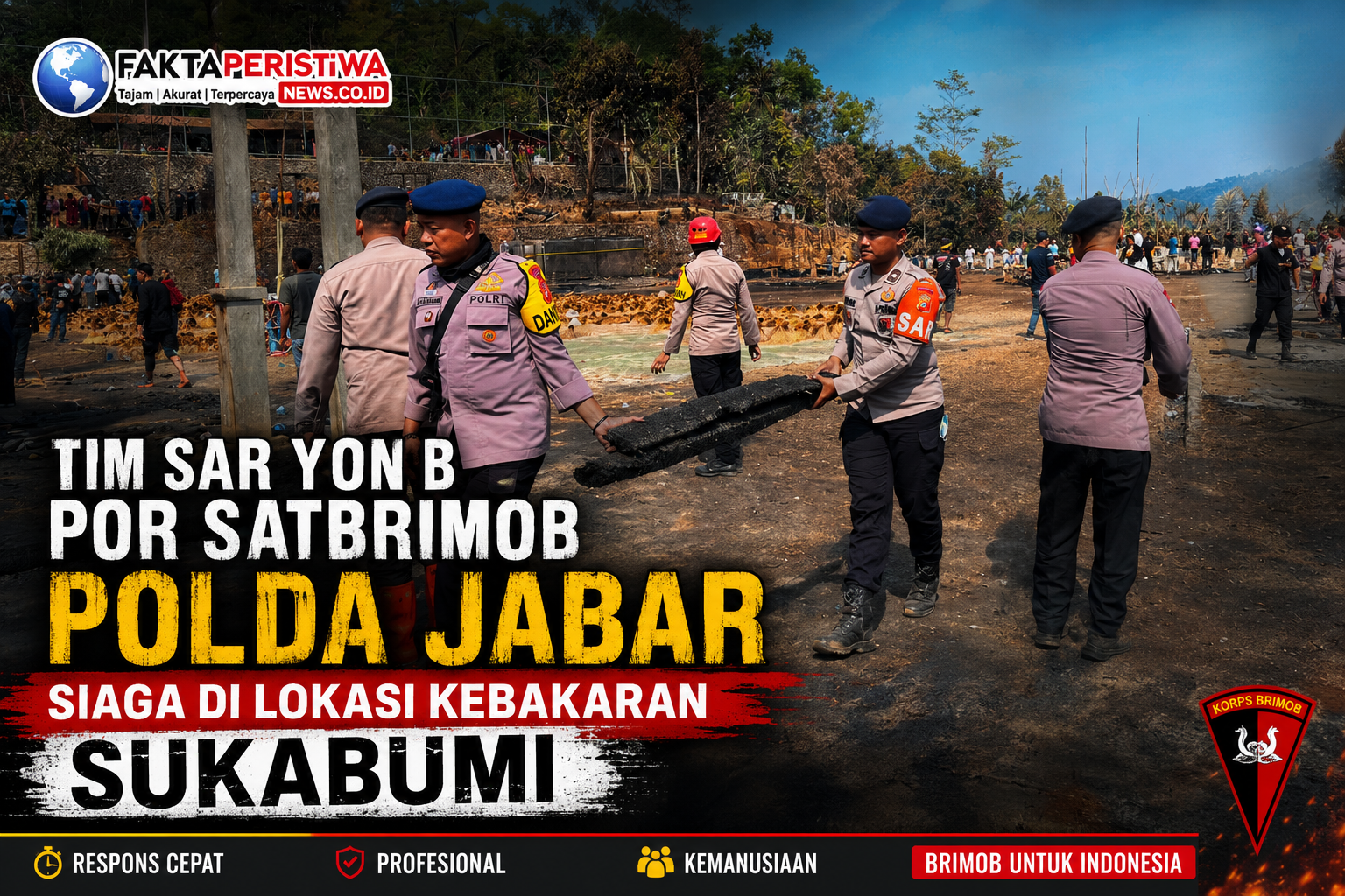 Tim SAR Yon B Por Satbrimob Polda Jabar Siaga di Lokasi Kebakaran Sukabumi