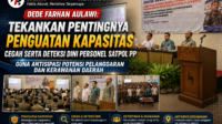 Dede Farhan Aulawi Tekankan Pentingnya Penguatan Kapasitas Cegah serta Deteksi Dini Personel Satpol PP Guna Antisipasi Potensi Pelanggaran dan Kerawanan Daerah