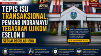 Tepis Isu Transaksional, Pemkab Indramayu Tegaskan Ujikom Eselon II Sesuai Regulasi BKN