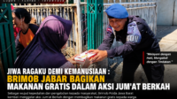 Brimob Jabar Bagikan Makanan Gratis Dalam Aksi Jumat Berkah
