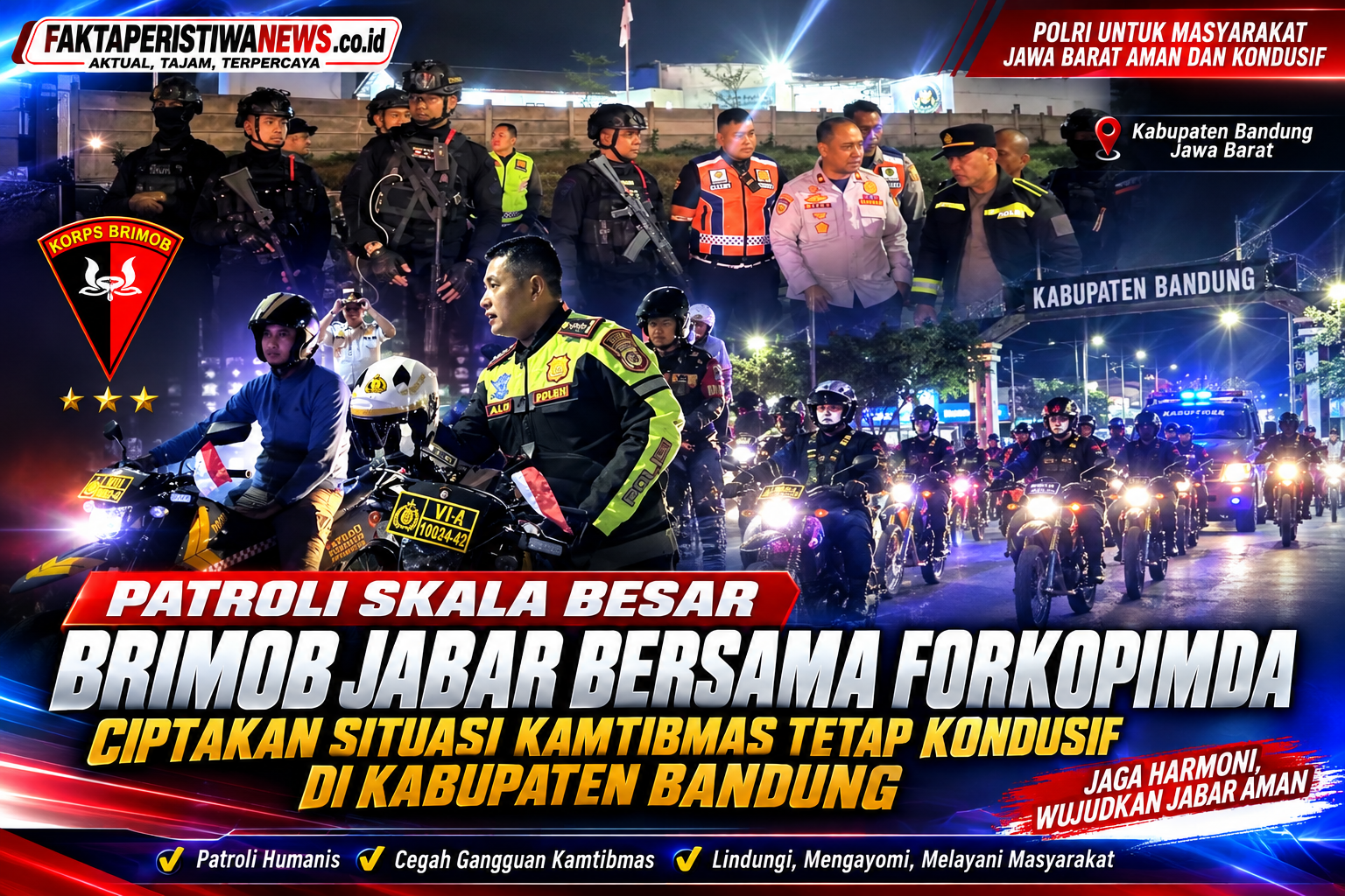 Patroli Skala Besar Brimob Jabar Bersama Forkopimda, Ciptakan Situasi Kamtibmas Tetap Kondusif di Kabupaten Bandung Patroli Skala Besar Brimob Jabar Bersama Forkopimda, Ciptakan Situasi Kamtibmas Tetap Kondusif di Kabupaten Bandung