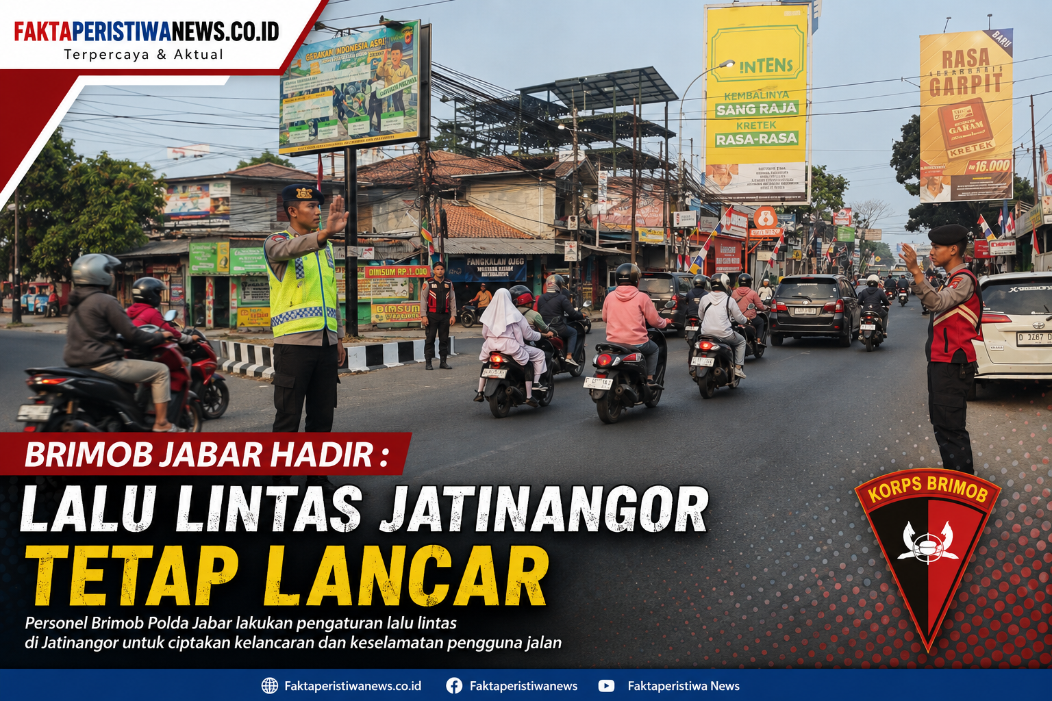 Brimob Jabar Hadir : Lalu Lintas Jatinangor Tetap Lancar