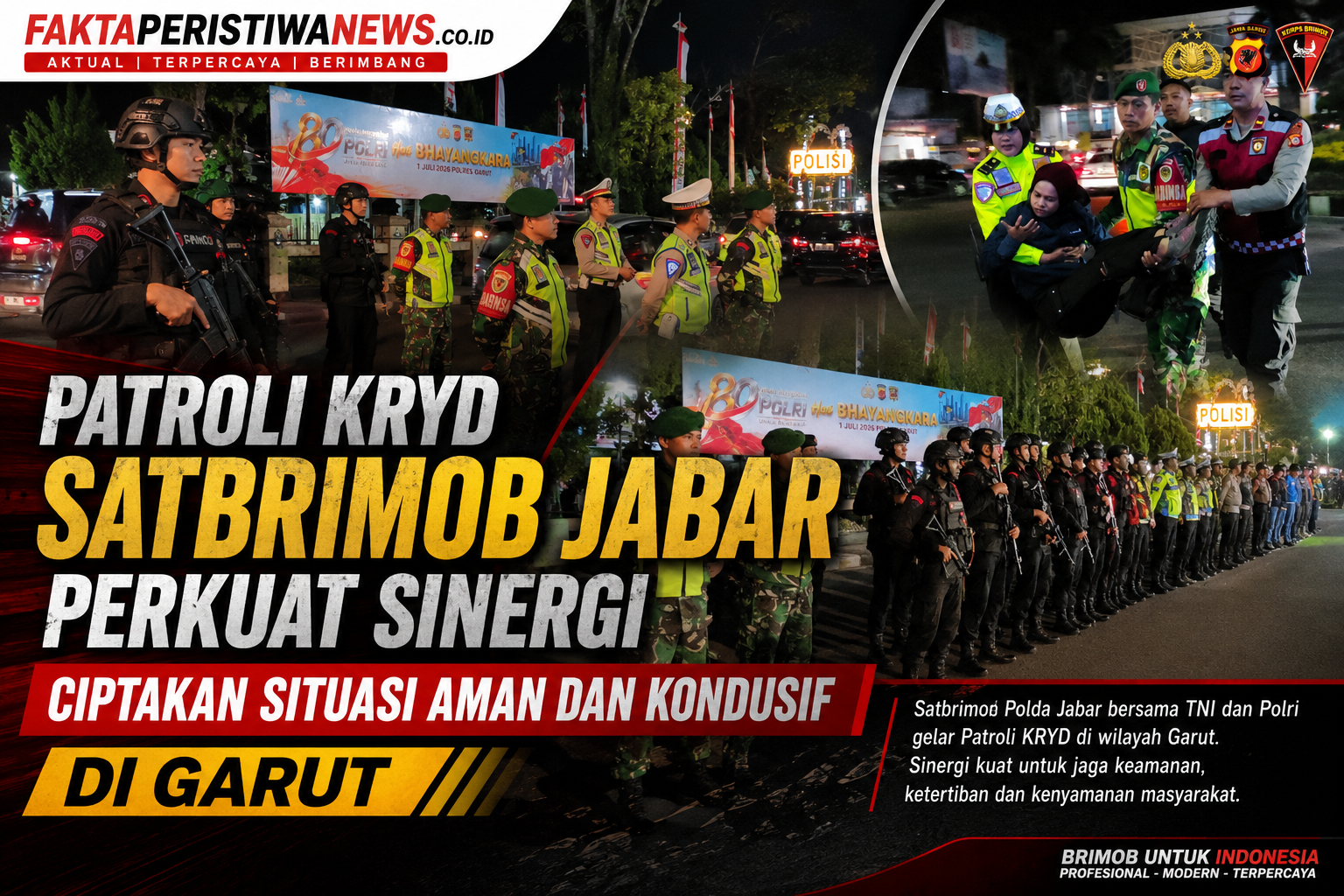 Patroli KRYD Satbrimob Jabar Perkuat Sinergi Ciptakan Situasi Aman & Kondusif di Garut Patroli KRYD Satbrimob Jabar Perkuat Sinergi Ciptakan Situasi Aman & Kondusif di Garut