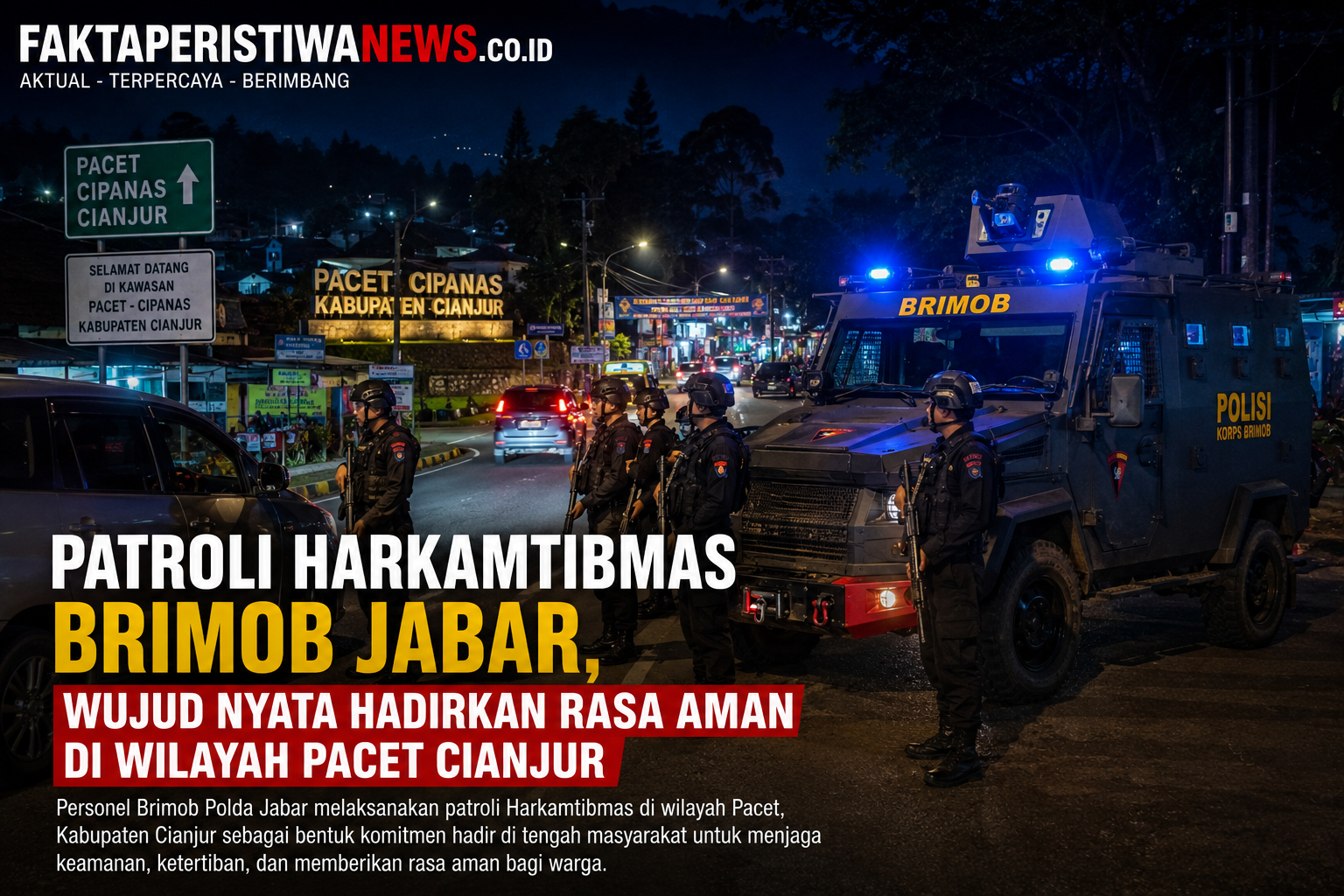Patroli Harkamtibmas Brimob Jabar, Wujud Nyata Hadirkan Rasa Aman di Wilayah Pacet