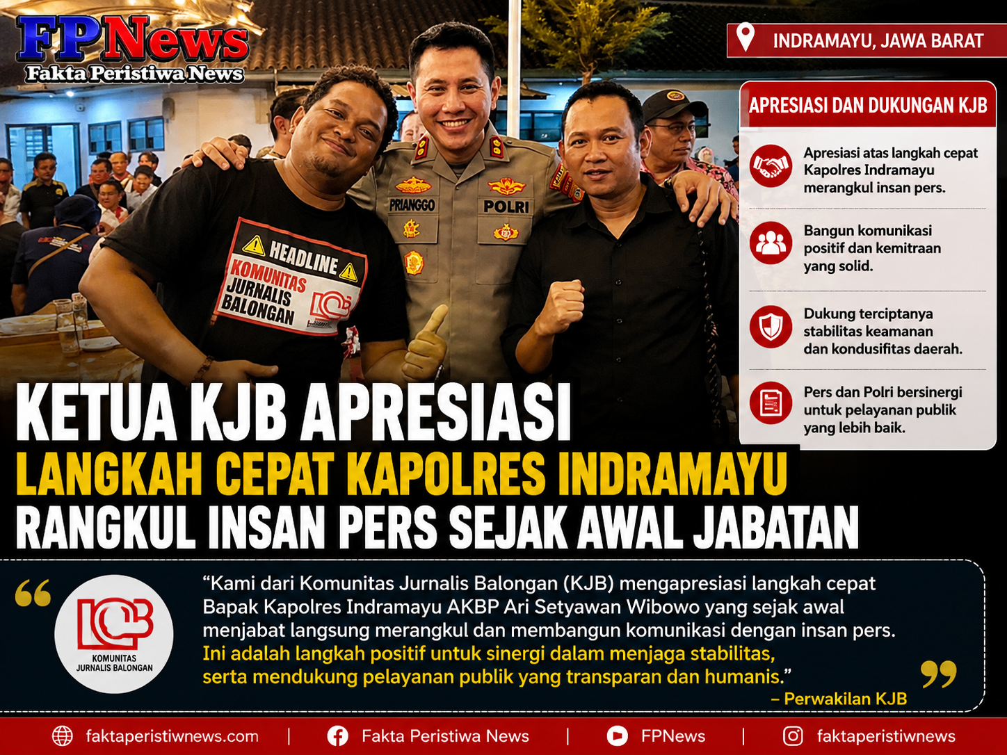 Ketua KJB Apresiasi Langkah Cepat Kapolres Indramayu Rangkul Insan Pers Sejak Awal Jabatan