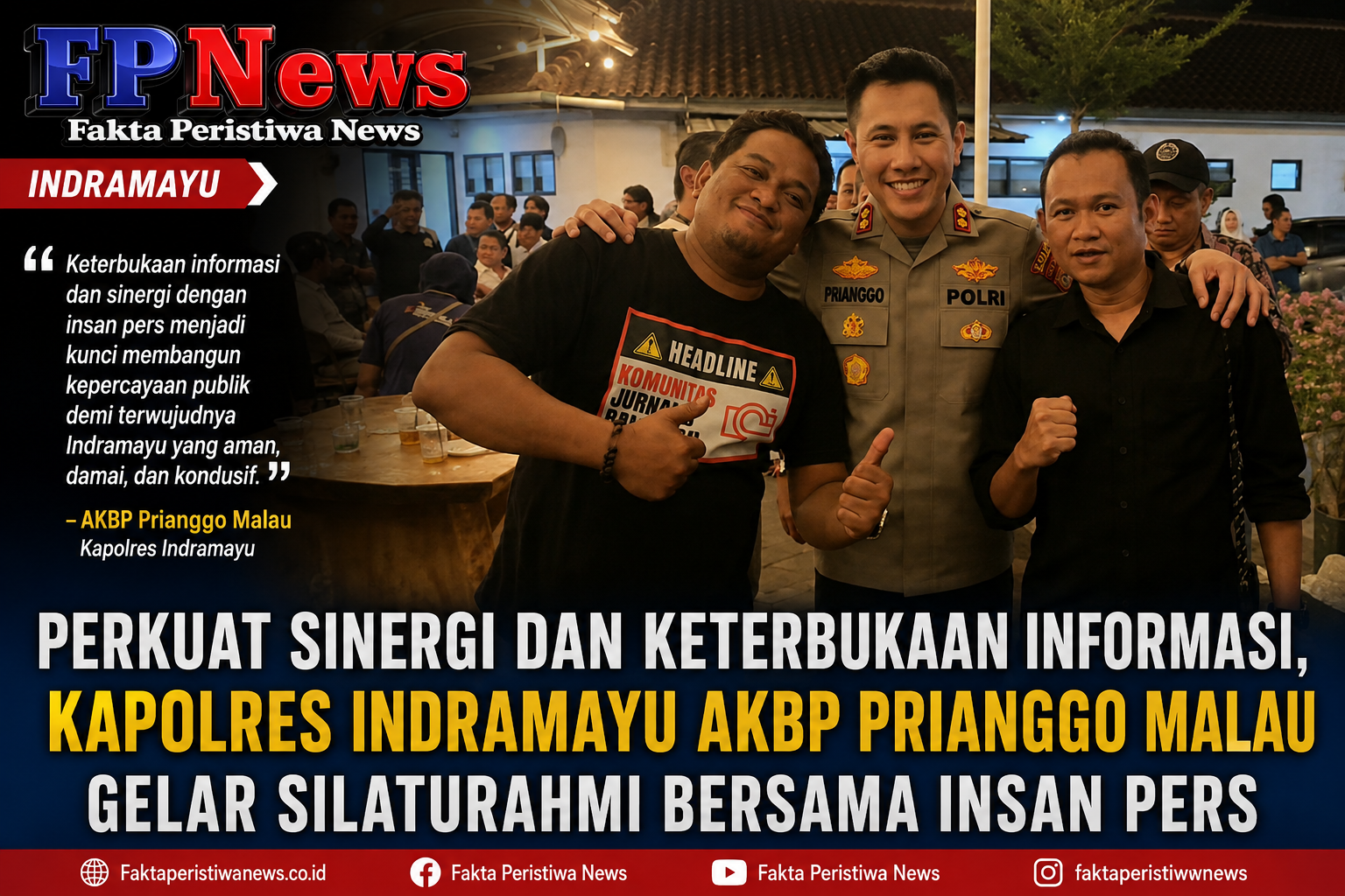 Perkuat Sinergi dan Keterbukaan Informasi, Kapolres Indramayu AKBP Prianggo Malau Gelar Silaturahmi Bersama Insan Pers