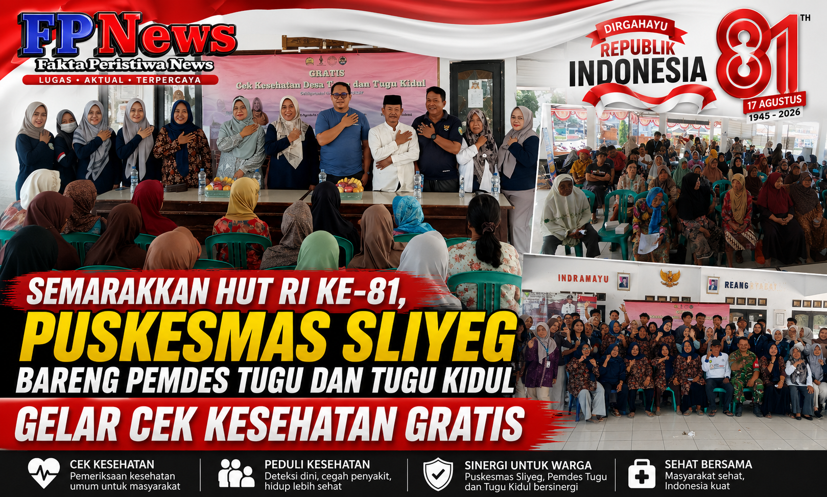 Semarakkan HUT RI ke-81, Puskesmas Sliyeg Bareng Pemdes Tugu dan Tugu Kidul Gelar Cek Kesehatan Gratis