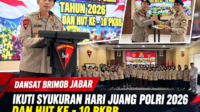 Dansat Brimob Jabar Ikuti Syukuran Hari Juang Polri 2026 & HUT Ke - 10 PKBB Dansat Brimob Jabar Ikuti Syukuran Hari Juang Polri 2026 & HUT Ke - 10 PKBB