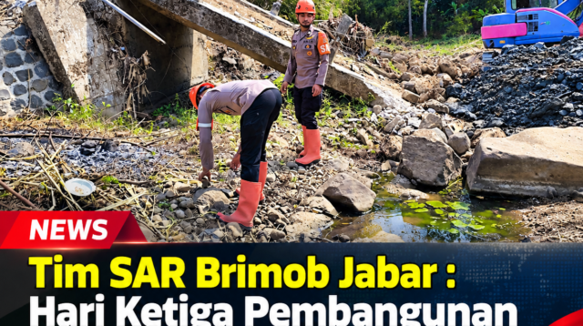 Tim SAR Brimob Jabar : Hari Ketiga Pembangunan Jembatan Merah Putih Di Kec. Lemahsugih