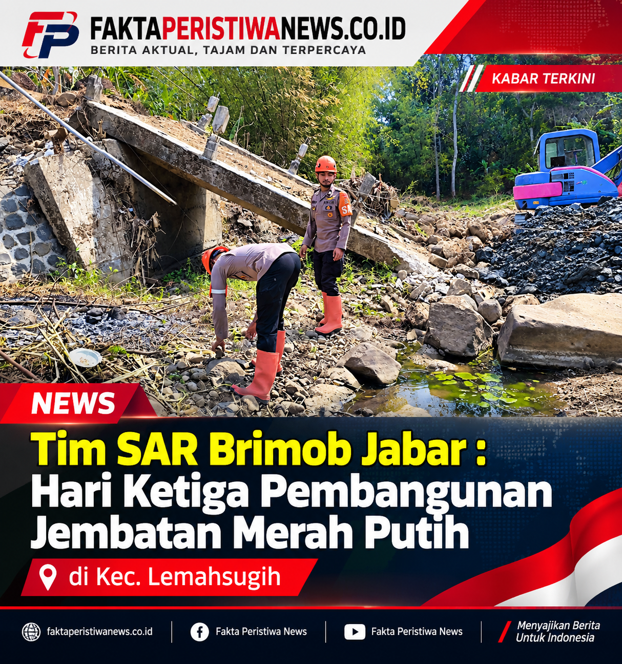 Tim SAR Brimob Jabar : Hari Ketiga Pembangunan Jembatan Merah Putih Di Kec. Lemahsugih