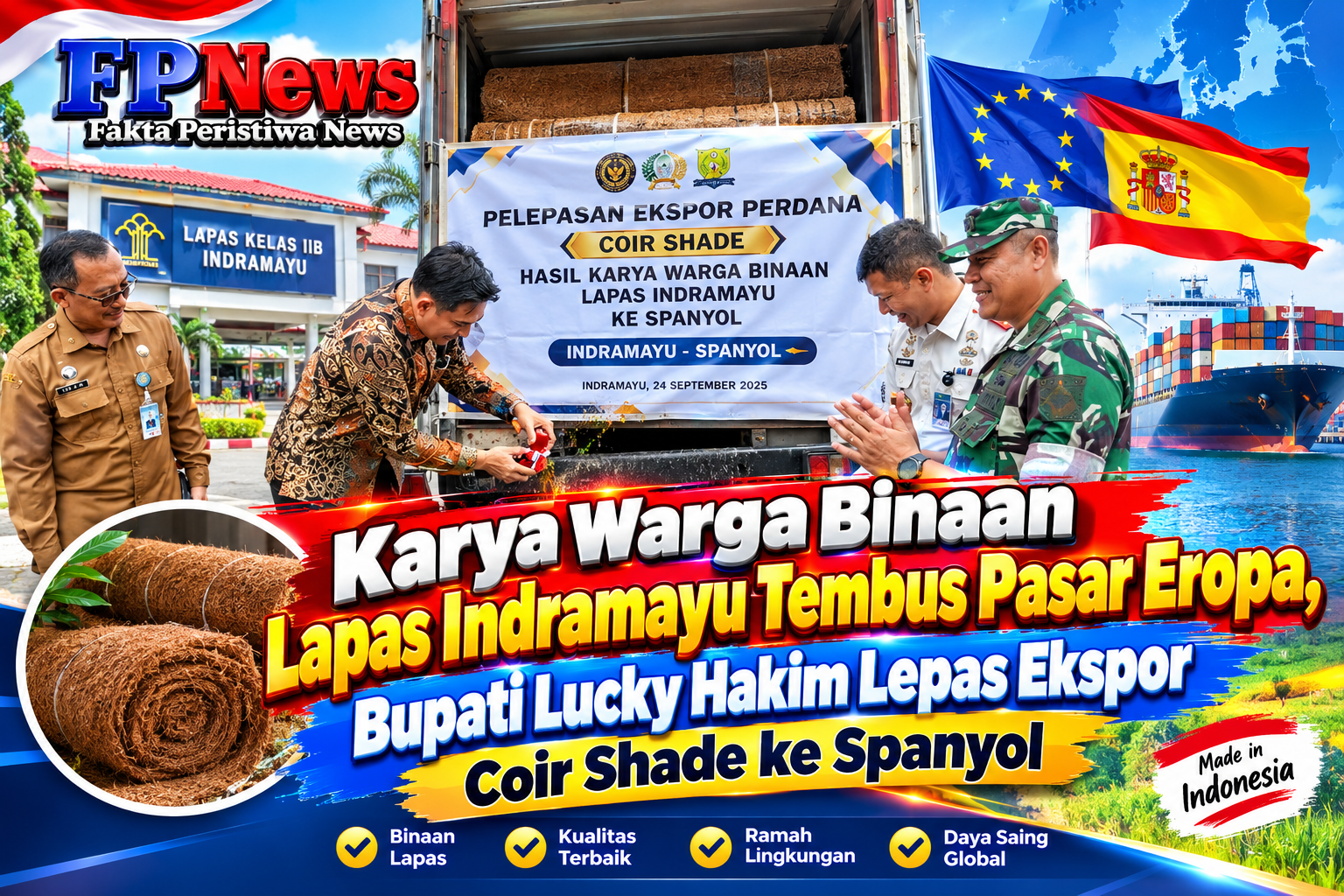 Karya Warga Binaan Lapas Indramayu Tembus Pasar Eropa, Bupati Lucky Hakim Lepas Ekspor Coir Shade ke Spanyol
