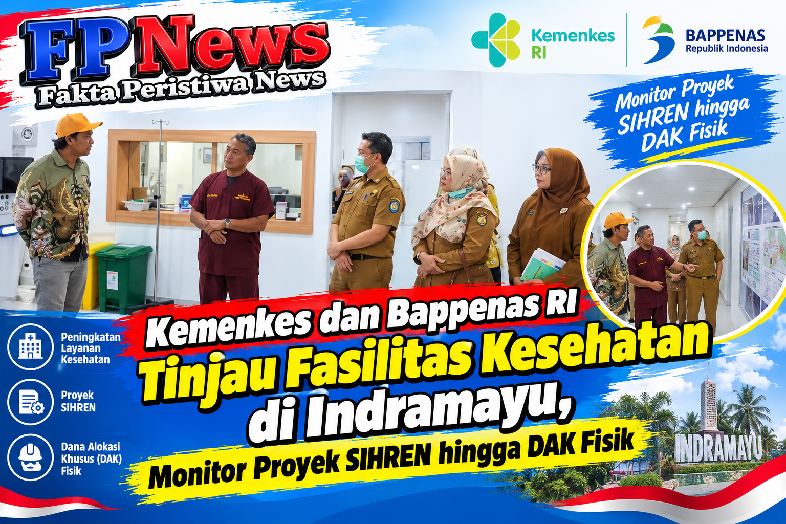 Kemenkes dan Bappenas RI Tinjau Fasilitas Kesehatan di Indramayu, Monitor Proyek SIHREN hingga DAK Fisik