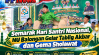 Semarak Hari Santri Nasional, NU Balongan Gelar Tablig Akbar dan Gema Sholawat